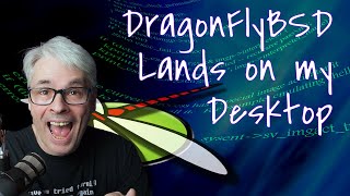 DragonFlyBSD Lands on my Desktop!