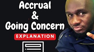 The Accrual Basis of accounting And Going Concern Concept explained