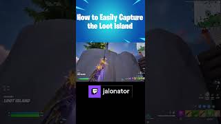 EASILY Capture the Loot Island twitch.tv/jalonator #fortnite #fortnitetips #ps5 #shorts