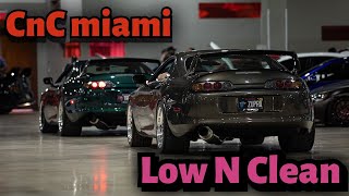 CNC Miami/Low N Clean Miami 2021