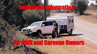 An important message for 4wd and Caravan Owners