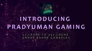 Introducing @Pradyumangaming11 | 57 Crore to 347 Crore Andar Bahar Gameplay | Teen Patti Gold #TPG