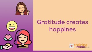 Gratitude Creates Happiness