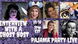 Pajama Party Live :October | Interview with a Ghost Host