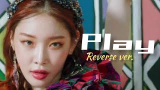 청하 (CHUNG HA) - 'PLAY (Feat. 창모 (CHANGMO))' M/V Reverse ver.