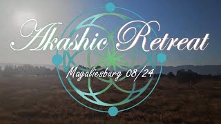 Akashic Retreat I Magaliesburg I August 2024