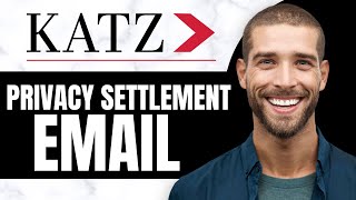 KATZ PRIVACY SETTLEMENT EMAIL | IS IT LEGIT OR SCAM?