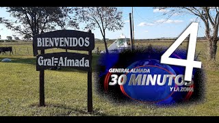 30 MINUTOS // General Almada y la zona #4