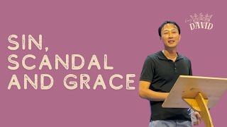 Sin, Scandal and Grace (August 25, 2024)