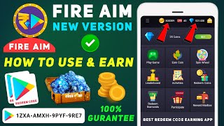 Free 100 💎💎💎 💯✅, Fire Aim App New Version Fast Earn Full Details, Free Redeem Code App, Redeem Code