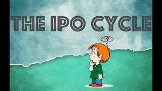 What Exactly is The IPO Cycle?