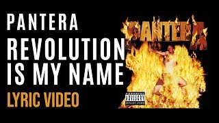 Pantera - Revolution Is My Name (LYRICS)