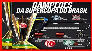 TODOS OS CAMPEÕES DA SUPER COPA DO BRASIL 2023 ATUALIZADO!!