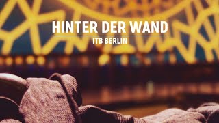 ITB Berlin 2024: Hinter der Wand