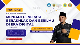 Parenting | Menjadi Generasi Berakhlak dan Berilmu di Era Digital