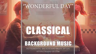 NO COPYRIGHT MUSIC / WONDERFUL DAY / Piano background music by ASG