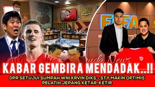 DPR SETUJUI KEVIN DIKS! INDONESIA MAKIN KUAT~PELATIH JEPANG KETAR KETIR~STY OPTIMIS FINAL DI AFF2024