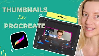 How to make YouTube thumbnails in Procreate | iPad | My step by step easy design process