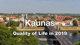 Quality of Life in Kaunas, Lithuania , rank 102nd in the world in 2019