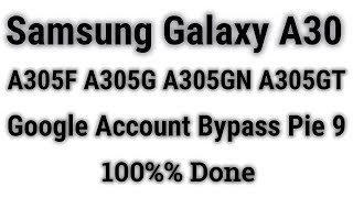 Samsung A30 Google Account Bypass 9 | SM-A305F Frp Bypass 9 |