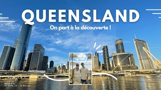 On s'installe dans le Queensland - 8ème mois de notre PVT