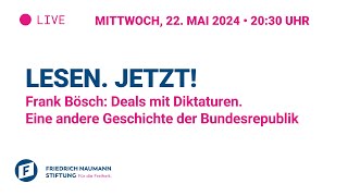 Lesen. Jetzt! Frank Bösch: Deals mit Diktaturen. Eine andere Geschichte der Bundesrepublik