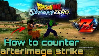 How to beat afterimage strike |Dragon Ball:Sparking Zero!