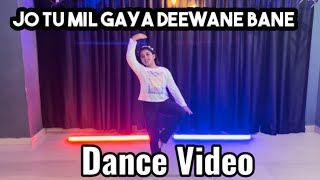 Jo Tu Mila Gaya Deevane bane | Dance Video | choreography by Saurabh ￼