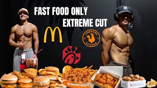 Eating ONLY Fast Food on my EXTREME Shredding Diet!