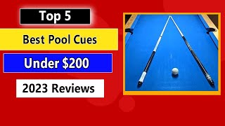 The Best Pool Cues Under 200 | Top 4 List in 2023