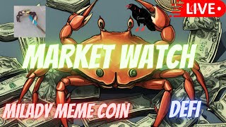 MILADY MEME COIN  JASMY COIN  BTC  $NFK  CAW  CRONOS  DEFI   \ MARKET WATCH \   ***WE ARE LIVE***