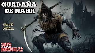 PS4 en vivo Darksouls 2 SOTFS Guadaña de Nahr Cap 3