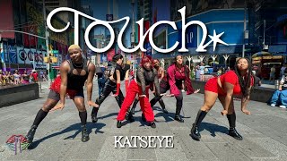 [DANCE IN PUBLIC NYC] KATSEYE (캣츠아이) - TOUCH Dance Cover by Not Shy Dance Crew