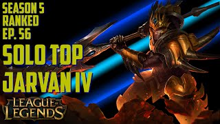 Jarvan IV Solo Top | S5 Ranked | Full Game Commentary | League of Legends | Ep. 56