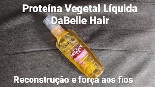 Proteína Vegetal Líquida DaBelle Hair Operação resgate - Encorpamento e força aos fios, Reconstrução