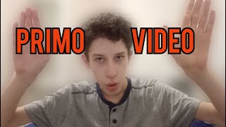 IL mio PRIMO VIDEO