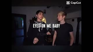 EYES ON ME BABY😍 (same and colby) @asteriasdeath