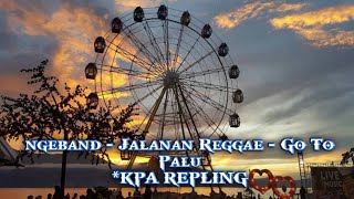 Jalanan Reggae Go To Palu