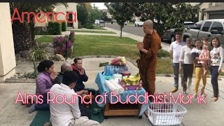 Alms Round of Buddhist Monk in America  พระสงฆ์ไทยออกรับบาตรกับลูกศิษย์กัมพูชา จะคุยกันรู้เรื่อง ?