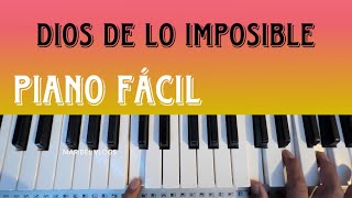 DIOS DE LO IMPOSIBLE PIANO FÁCIL Y BÁSICO