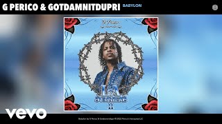 G Perico, Gotdamnitdupri - Babylon (Official Audio)