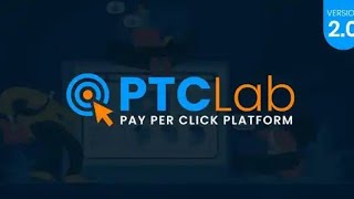 Complete Pay Per Click Platform | website With ptcLAB PHP Script 2022