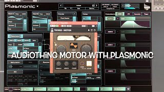 “AudioThing Motor with Plasmonic” by Friendly Noise