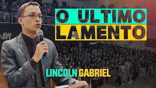 LINCOLN GABRIEL | O ÚLTIMO LAMENTO | CONGRESSO AVIVA EU - RO