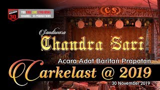 🔴 🔵[LIVE MALAM] SANDIWARA CHANDRA SARI ACARA BARITAN PRAPATAN CARKELAST JUNTINYUAT