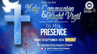 IN HIS PRESENCE || HOLY COMMUNION & NIGHT VIGIL || 20 SEPTEMBER 2024