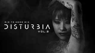 Dark Clubbing / Bass House / Tech House Mix 'DISTURBIA Vol.2'