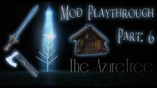 Skyrim Mod: The Azure Tree, Part: 6