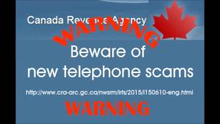 Warning Telephone Scam about  Canada Revenue Service  Scam   December 1, 2015