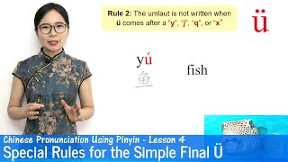 Special Rules for Ü - Chinese Pronunciation Using Pinyin | Pinyin Lesson 04